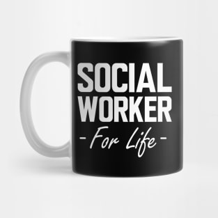 Social Worker for life w Mug